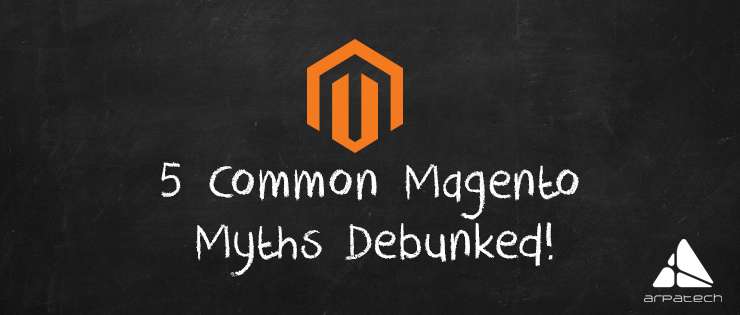 Magento Myths Debunked