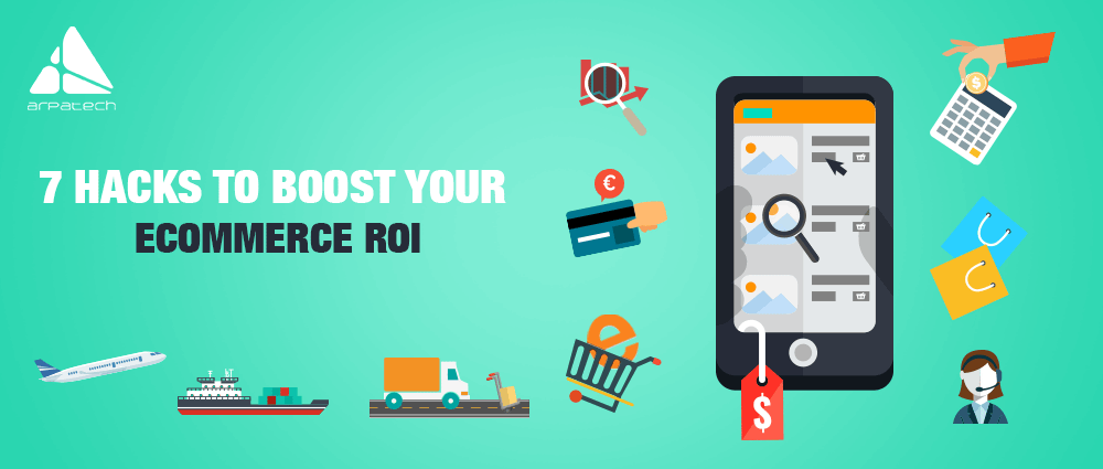 7-Hacks-To-Boost-Your-e-Commerce-ROI