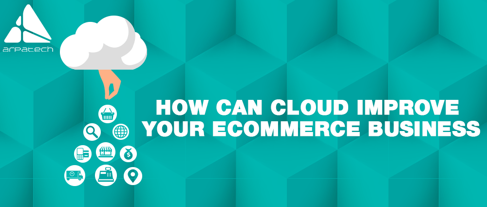 How-Can-Cloud-Improve-Your-eCommerce-Business