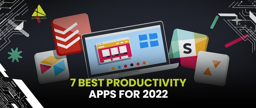 7-Best-Productivity-Apps-For-2022