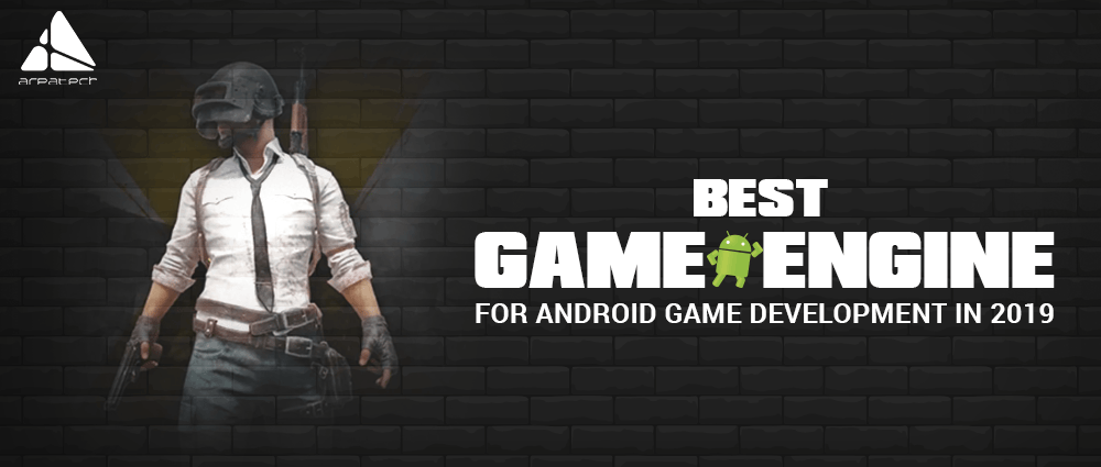 Best-Game-Engine-for-Android-Game-Development-in-2019