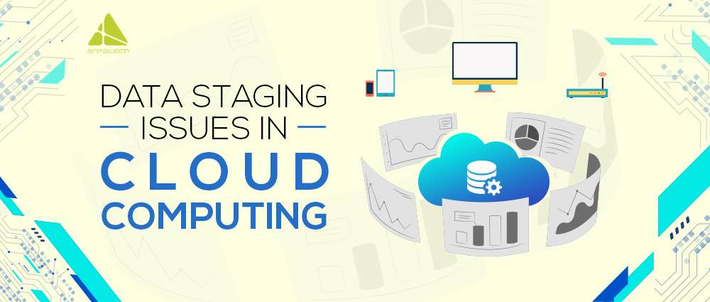 Data-Staging-Issues-in-Cloud-blog
