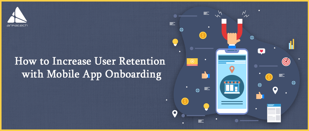 How-to-Increase-User-Retention-with-Mobile-App-Onboarding