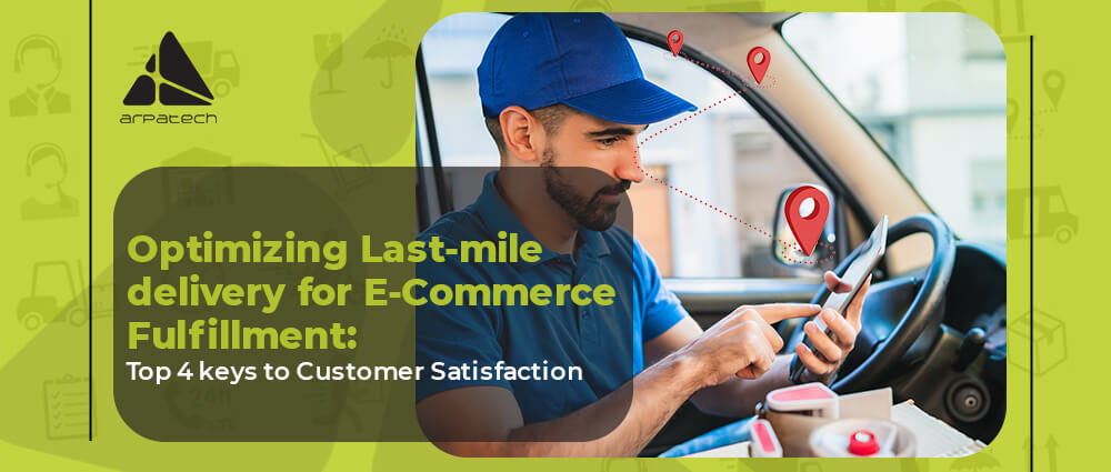 Optimizing-Last-mile-delivery-for-E-Commerce-Fulfillment-blog