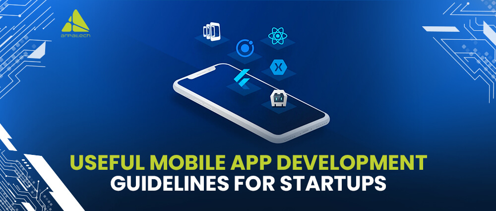 Useful-Mobile-App-Development-Guidelines-for-Startups-1