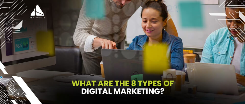 What-are-the-8-Types-of-Digital-Marketing